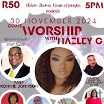 Come Worship with Naz- through poetry and music with Nazley . dresscode : All White. R50 p.p