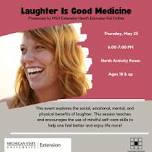 Laugher Is Good Medicine (Adults ages 18+)