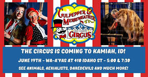 C&M Circus is coming to Kamiah, ID!
