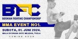 Bosnian Fighting Championship - BFC 1