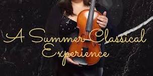 A Summer Classical Experience