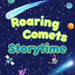 Roaring Comets Storytime (LJRL)