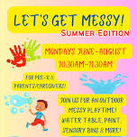 Let's Get Messy: Summer Edition (for PreK)