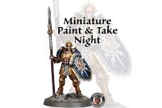 Miniature Paint & Take