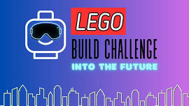Lego Build Challenge: Into the Future!