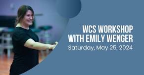 West Coast Swing Workshop with Emily Wenger