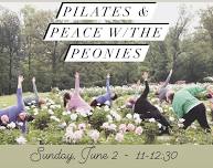 Pilates & Peace w/the Peonies