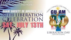 Guam Society of America, Inc., 80th Liberation Celebration