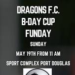 Dragons FC B-day Cup