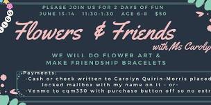 Flowers & Friends with Ms Carolyn