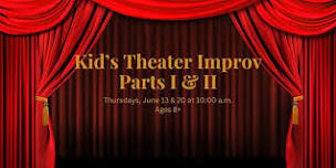 Theater Improv Parts I & II
