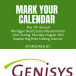 MREM 7th Annual Golf Scramble Presented by Genisys Credit Union for Kids Kicking Cancer August 12th