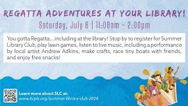 SLC Saturday: Regatta Adventures at Your Library!