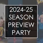 24-25 Season Preview Party