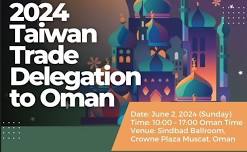 2024 Taiwan Trade to the Middle East (Oman)