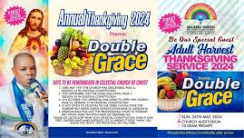 Double Grace Adults Thanksgiving Service 2024