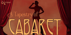 A Tapestry of Cabaret