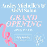 Ansley Michelle’s Boutique & A&M Salon Grand Opening