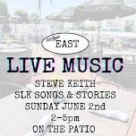 LIVE MUSIC - STEVE KEITH, SLK Songs & Stories