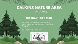 Calkins Nature Area at the Library!